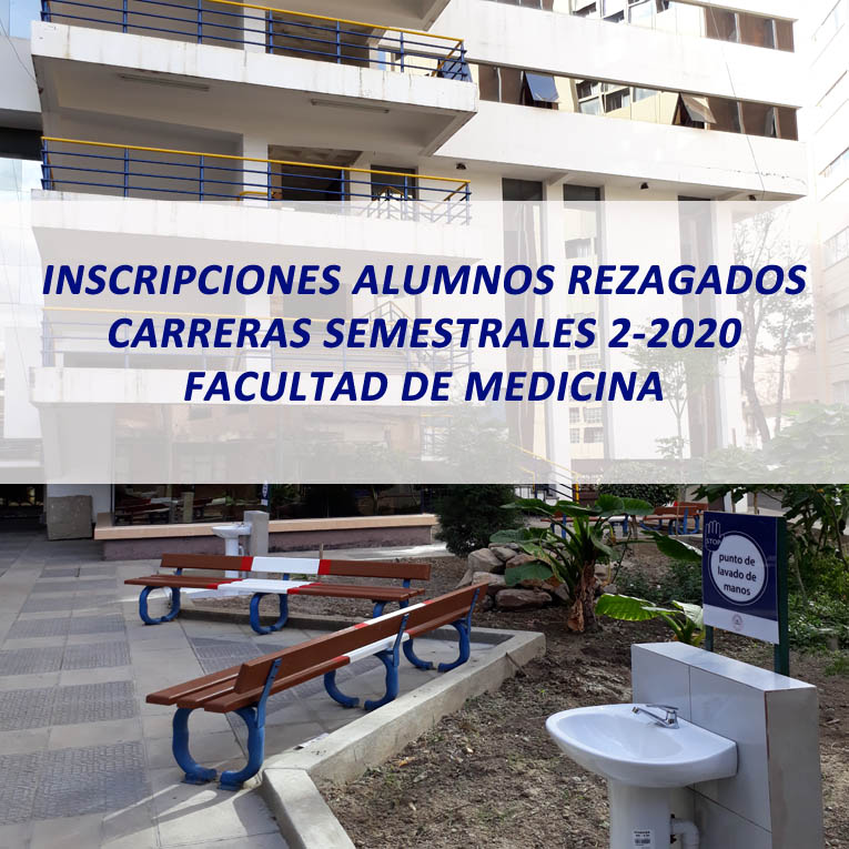 Inscripciones Alumnos Rezagados Carreras Semestrales 2-2020 Facultad de Medicina