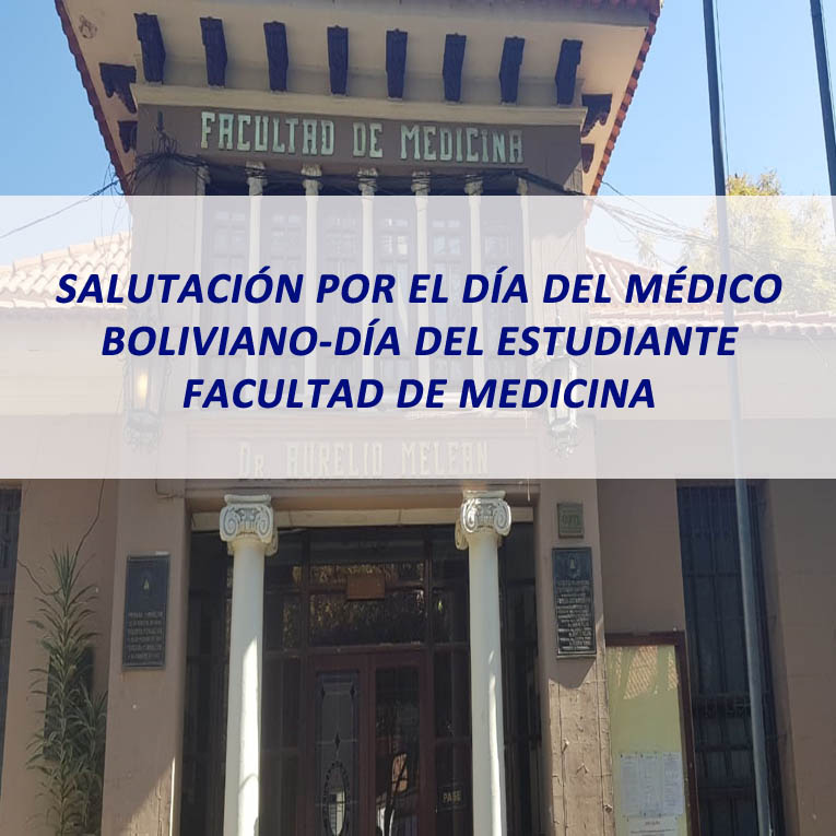 Salutación por el Día del Médico Boliviano-Día del Estudiante