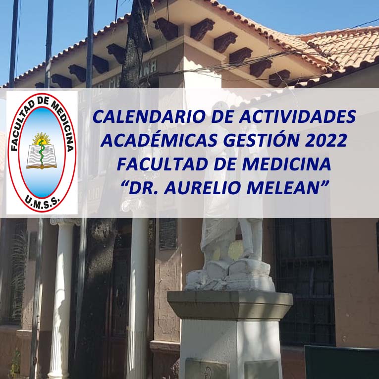Calendario de Actividades Académicas Gestión 2022 Facultad de Medicina «Dr. Aurelio Melean»