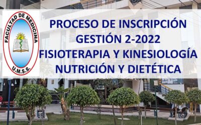 Proceso de Inscripción Gestión 2-2022 Carreras de Fisioterapia y Kinesiología, Nutrición y Dietética Facultad de Medicina