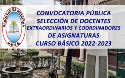 Convocatoria Pública para la Selección de Docentes Extraordinarios y Coordinadores de Asignaturas Curso Básico 2022-2023 Lic. en Medicina