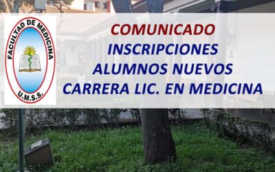 Comunicado Inscripciones Alumnos Nuevos Carrera Licenciatura en Medicina Facultad de Medicina