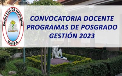 Convocatoria Docente Programas de Posgrado Gestión 2023 Facultad de Medicina UMSS
