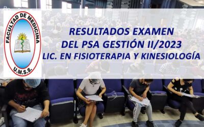Resultados Examen Proceso de Suficiencia Académica Gestión II/2023 Carrera Lic. en Fisioterapia y Kinesiología Facultad de Medicina