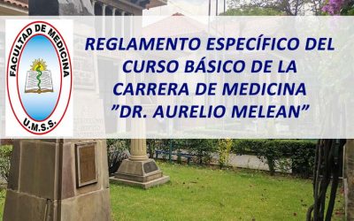 Reglamento Específico del Curso Básico de la Carrera  de Medicina «DR. AURELIO MELEAN»