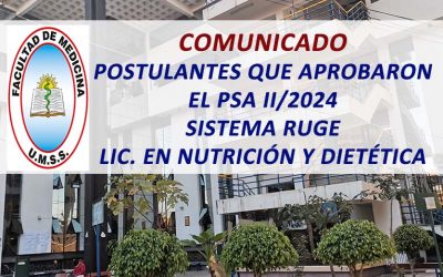 Comunicado a los Postulantes que Aprobaron el PSA II/2024 el Sistema RUGE Carrera de Nutrición y Dietética Facultad de Medicina