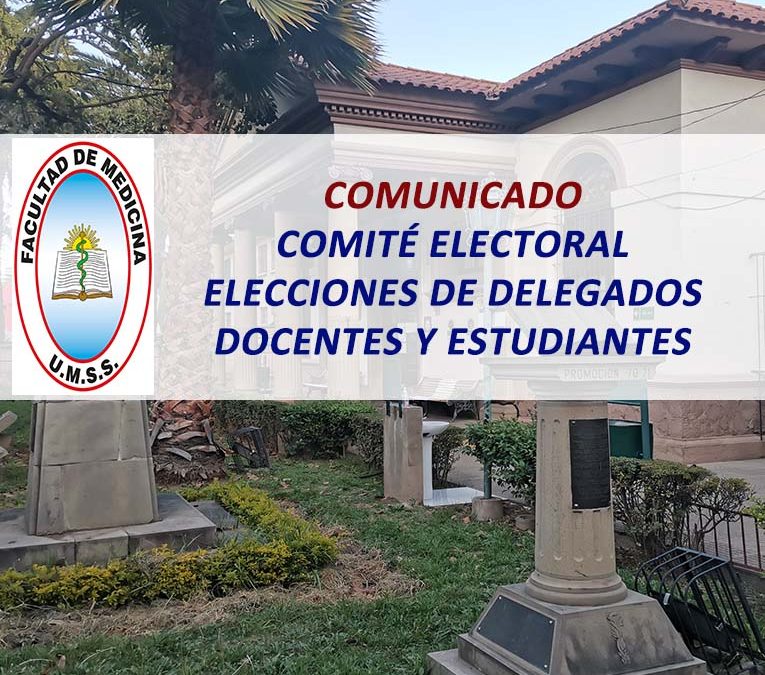 Comunicado Comité Electoral Elecciones de Delegados Docentes y Estudiantes a los Honorables Consejos Universitario y Facultativo