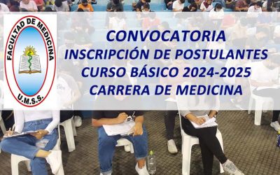 Convocatoria para la Inscripción de Postulantes al Curso Básico 2024-2025 Carrera de Medicina Facultad de Medicina