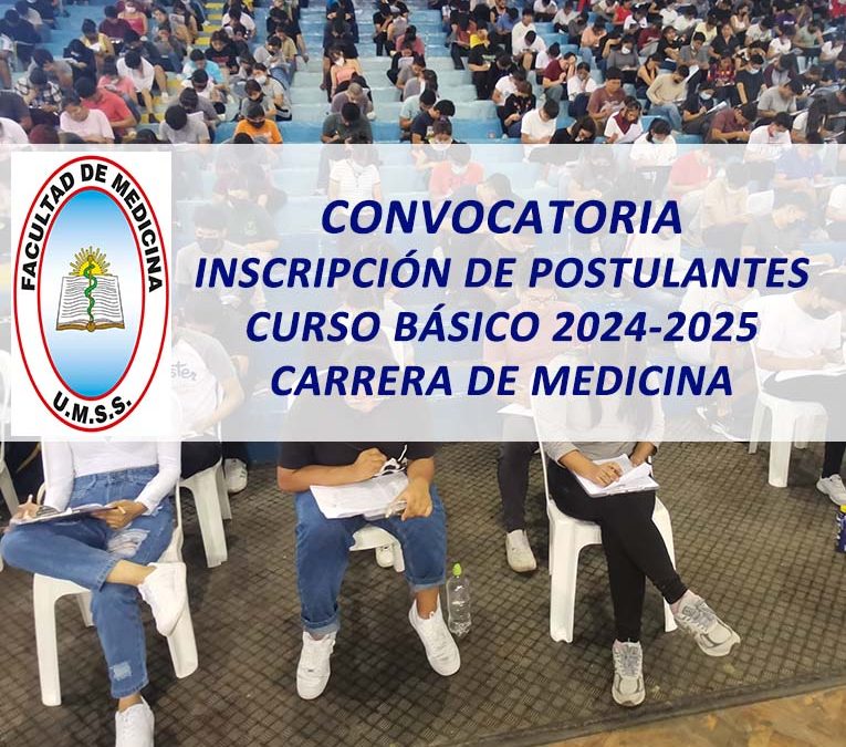 Convocatoria para la Inscripción de Postulantes al Curso Básico 2024-2025 Carrera de Medicina Facultad de Medicina