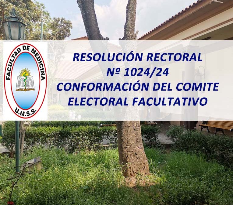 Resolución Rectoral N° 1024/24 Conformación del Comité Electoral Facultativo