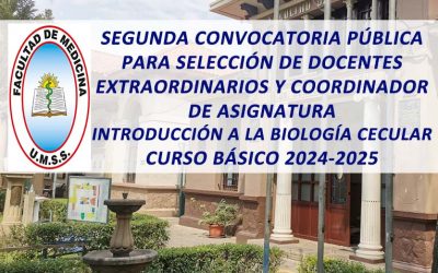 Segunda Convocatoria Pública para Selección de Docentes Extraordinarios y Coordinador de asignatura Introducción a la Biología Celular Curso Básico 2024-2025