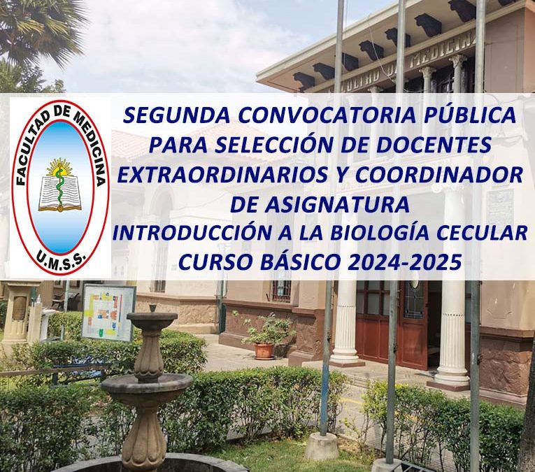 Segunda Convocatoria Pública para Selección de Docentes Extraordinarios y Coordinador de asignatura Introducción a la Biología Celular Curso Básico 2024-2025