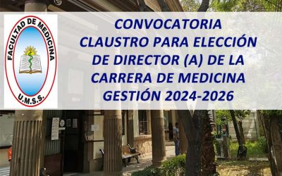 Convocatoria Claustro para la Elección de Director (a) de la Carrera de Medicina Gestión 2024-2026