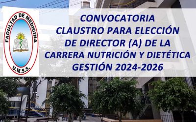 Convocatoria Claustro para la Elección de Director (a) de la Carrera de Nutrición y Dietética Gestión 2024-2026