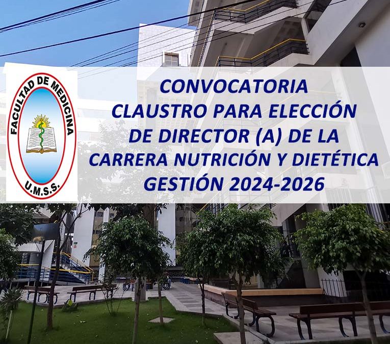 Convocatoria Claustro para la Elección de Director (a) de la Carrera de Nutrición y Dietética Gestión 2024-2026