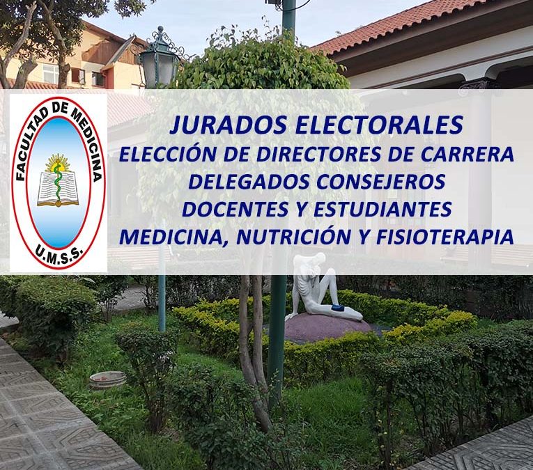 Jurados Electorales Elección de Directores de Carrera y Delegados Consejeros Docentes y Estudiantes a las Carreras de Medicina, Nutrición y Fisioterapia