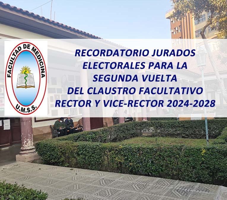 Recordatorio Jurados Electorales para la Segunda Vuelta del Claustro Facultativo Rector y Vice-rector 2024-2028