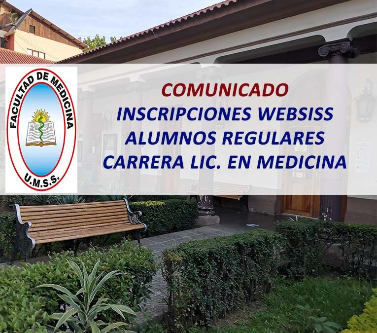 Comunicado Inscripciones WEBSISS Alumnos Regulares Carrera Lic. en Medicina