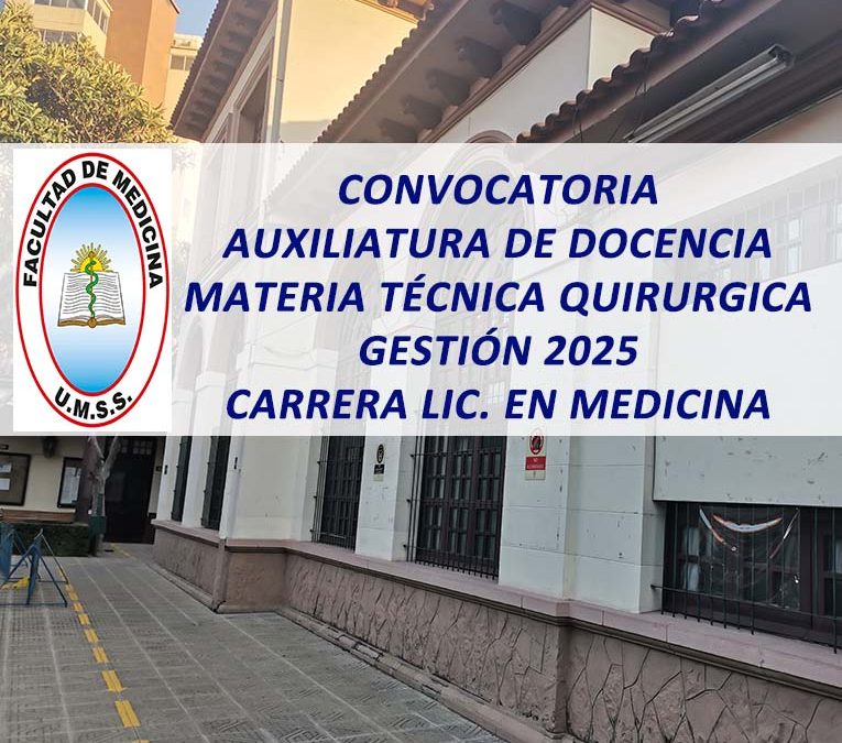 Convocatoria Auxiliatura de Docencia Materia Laboratorio Técnica Quirúrgica Gestión 2025 Carrera Lic en Medicina