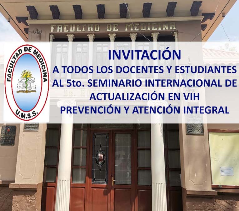 Invitación a todos los Docentes y Estudiantes al 5to. Seminario Internacional de Actualización en VIH Prevención y Atención Integral