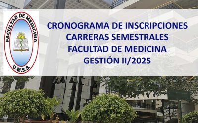 Cronograma de Inscripciones Carreras Semestrales Facultad de Medicina Gestión II/2025