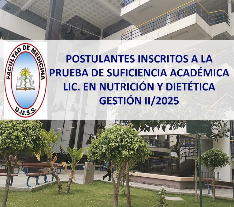 Postulantes Inscritos a la Prueba de Suficiencia Académica Lic. en Nutrición y Dietética Gestión II/2025