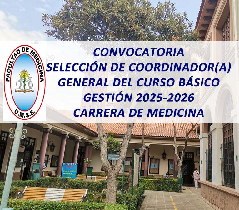 Convocatoria para Selección de Coodinador(a) General del Curso Básico 2025-2026 Carrera de Medicina