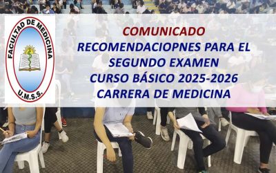 Comunicado Recomendaciones para el Segundo Examen Curso Básico 2025-2026 Carrera Lic. en Medicina