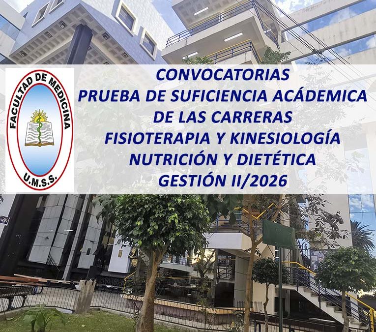 Covocatorias Prueba de Suficiencia Académica de las Carreras de Fisioterapia y Kinesiología, Nutrición y Dietética Gestión II/2026 Facultad de Medicina
