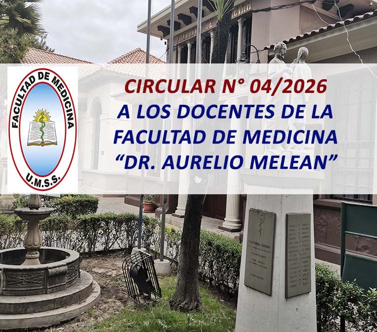 Circular N° 04/2026 a los Docentes de la Facultad de Medicina «Dr. Aurelio Melean»