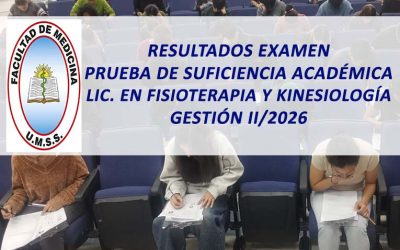 Resultados Examen Prueba de Suficiencia Académica Lic. en Fisioterapia y kinesiología Gestión II/2026