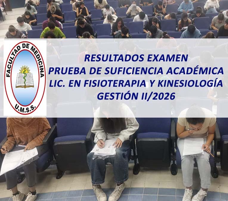 Resultados Examen Prueba de Suficiencia Académica Lic. en Fisioterapia y kinesiología Gestión II/2026