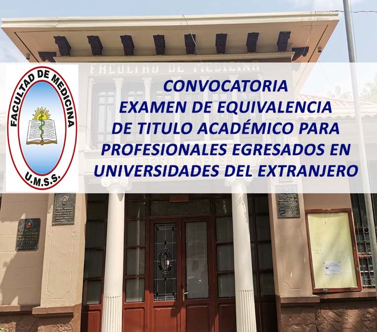 Convocatoria a Examen de Equivalencia de Titulo Académico para Profesionales Egresados en Universidades del Extranjero