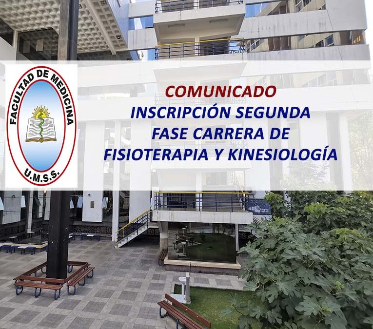 Comunicado Inscripción Segunda Fase Carrera de Fisioterapia y Kinesiología Facultad de Medicina