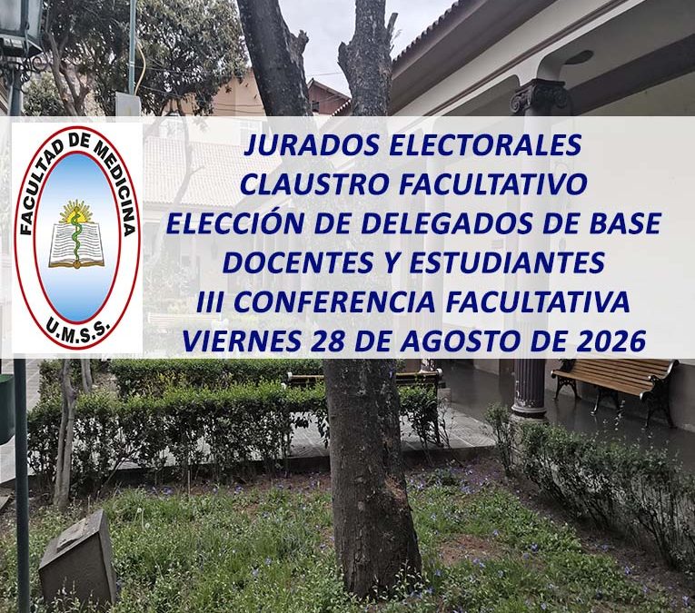 Jurados Electorales Claustro Facultativo Elección de Delegados de Base Docentes y Estudiantes III Conferencia Facultativa Fecha Viernes, 28 de Agosto de 2026