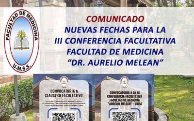 Comunicado Nuevas Fechas para la III Conferencia Facultativa, Facultad de Medicina «Dr. Aurelio Melean»