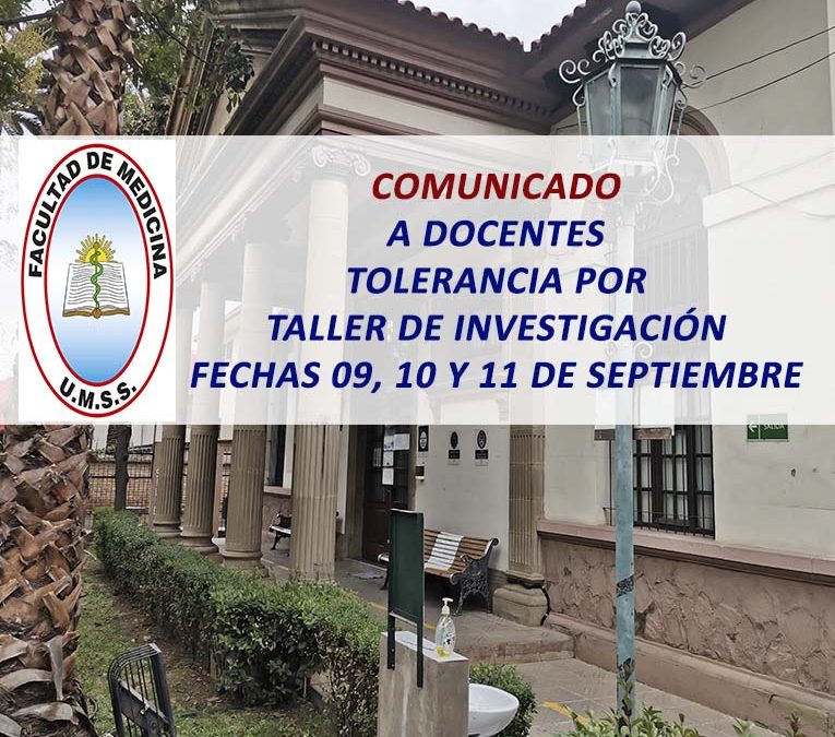 Comunicado a Docentes de la Facultad de Medicina Tolerancia por Taller de Investigación, Fechas 09, 10 y 11 de Septiembre de 2026