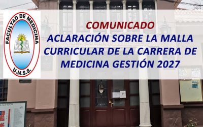 Comunicado Aclaración sobre la Malla Curricular de la Carrera de Medicina Gestión 2027