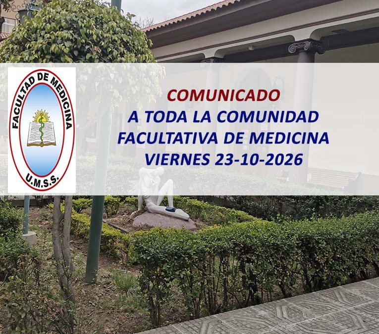 Comunicado a toda la Comunidad Facultativa de Medicina, Viernes 23-10-2026