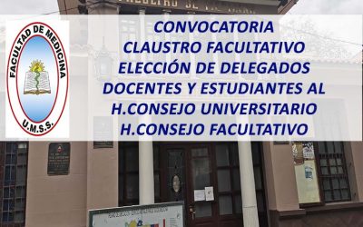 Convocatoria a Claustro Facultativo para la Elección de Delegados Docentes y Delegados Estudiantes al H. Consejo Universitario y H. Consejo Facultativo Gestión 2026-2027