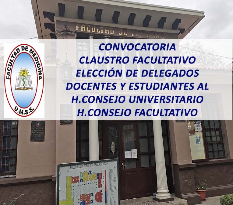 Convocatoria a Claustro Facultativo para la Elección de Delegados Docentes y Delegados Estudiantes al H. Consejo Universitario y H. Consejo Facultativo Gestión 2026-2027